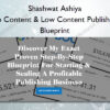 No Content & Low Content Publishing Blueprint - Shashwat Ashiya