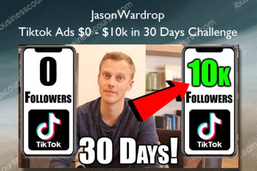 Tiktok Ads $0 – $10k in 30 Days Challenge - JasonWardrop