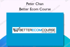 Better Ecom Course - Peter Chan