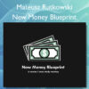 New Money Blueprint - Mateusz Rutkowski