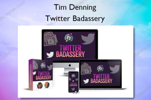 Twitter Badassery - Tim Denning