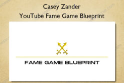 YouTube Fame Game Blueprint - Casey Zander