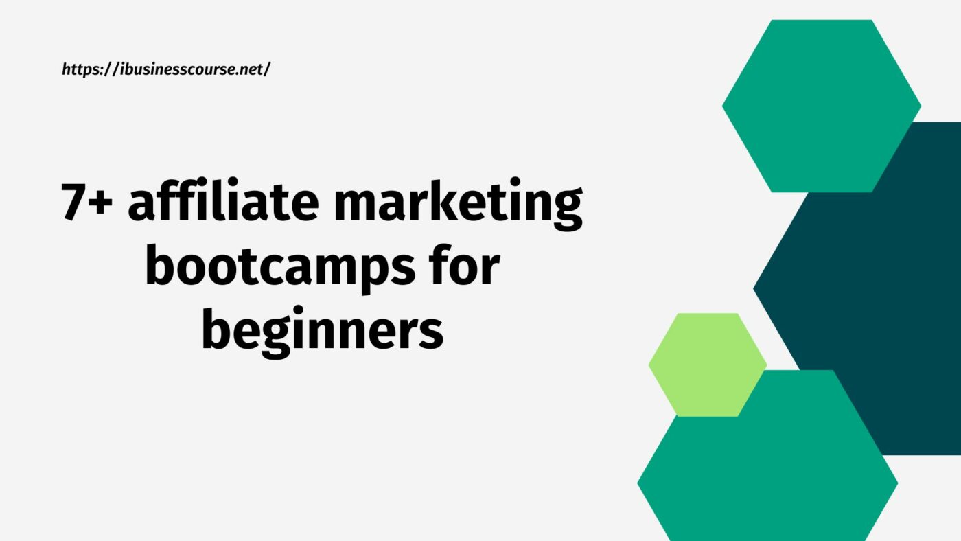 7+ affiliate marketing bootcamps for beginners