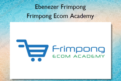 Frimpong Ecom Academy %E2%80%93 Ebenezer Frimpong