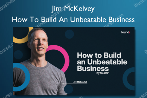 How To Build An Unbeatable Business %E2%80%93 Jim McKelvey