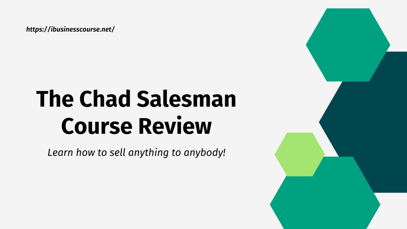 The Chad Salesman Course Review
