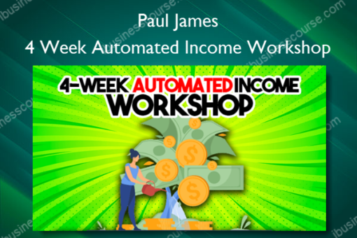 4 Week Automated Income Workshop %E2%80%93 Paul James