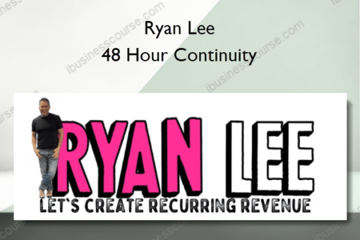 48 Hour Continuity %E2%80%93 Ryan Lee