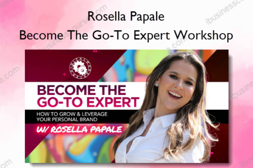 Become The Go To Expert Workshop
