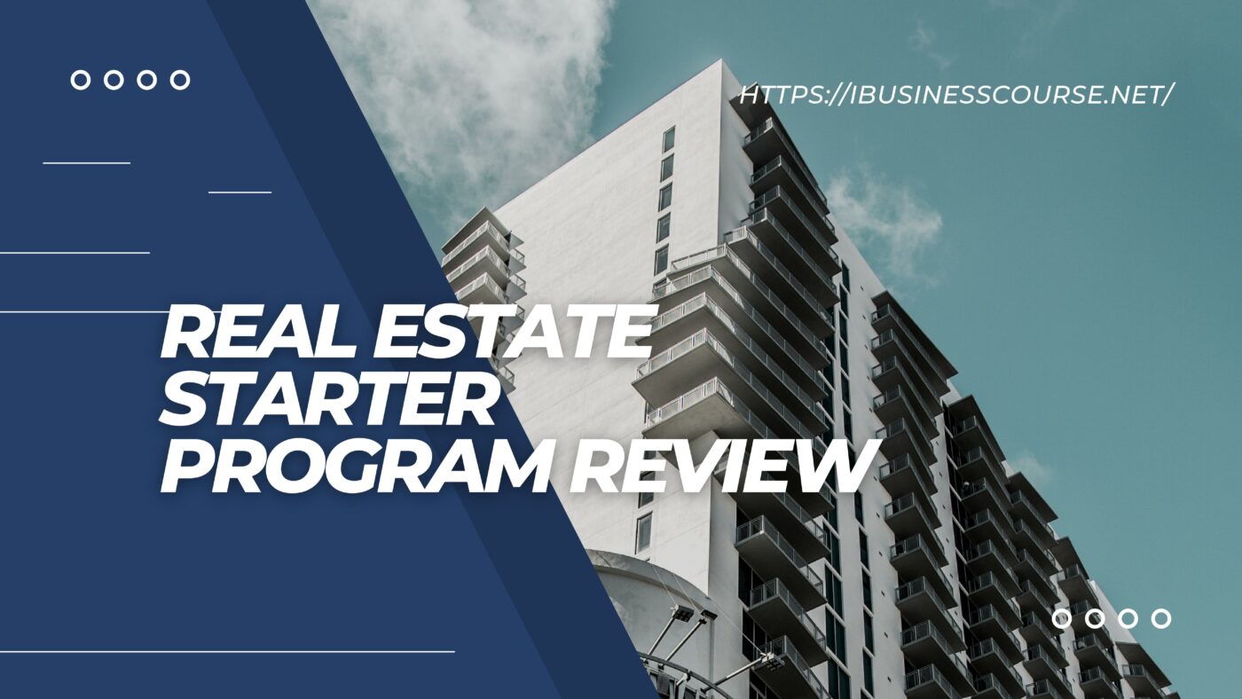 Real Estate Starter Program Review