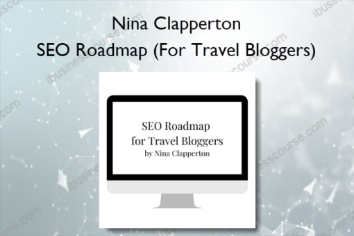 SEO Roadmap For Travel Bloggers