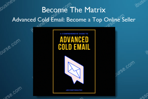 Advanced Cold Email Become a Top Online Seller