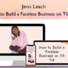 How to Build a Faceless Business on Tik Tok