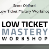 Low Ticket Mastery Workshop