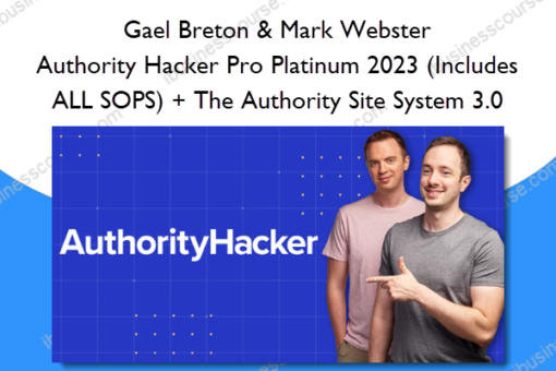 Authority Hacker Pro Platinum 2023 Includes ALL SOPS The Authority Site System 3.0