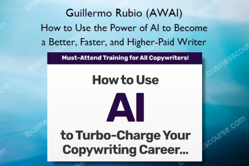 How to Use the Power of AI to Become a Better Faster and Higher Paid Writer