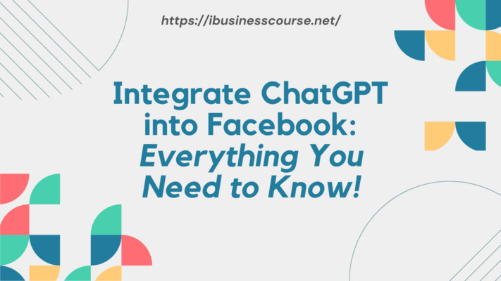 Integrate ChatGPT into Facebook: Everything You Need to Know!
