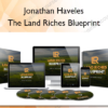 The Land Riches Blueprint