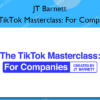 The TikTok Masterclass For Companies