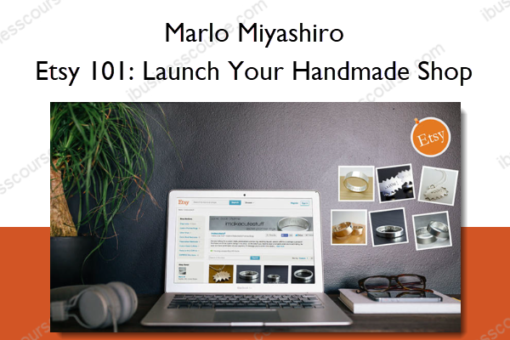 Etsy 101 Launch Your Handmade Shop