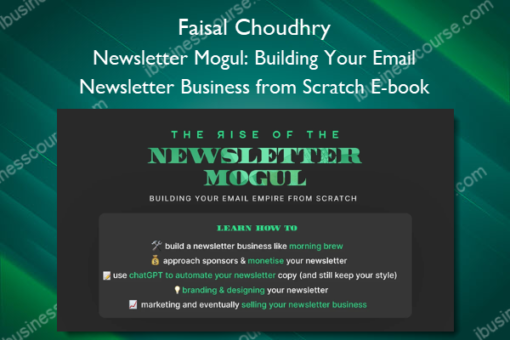 Newsletter Mogul Building Your Email Newsletter Business from Scratch E book