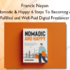Nomadic Happy 6 Steps To Becoming A Fulfilled and Well Paid Digital Freelancer