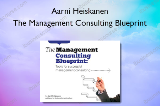 The Management Consulting Blueprint
