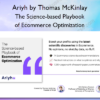 The Science based Playbook of Ecommerce Optimization