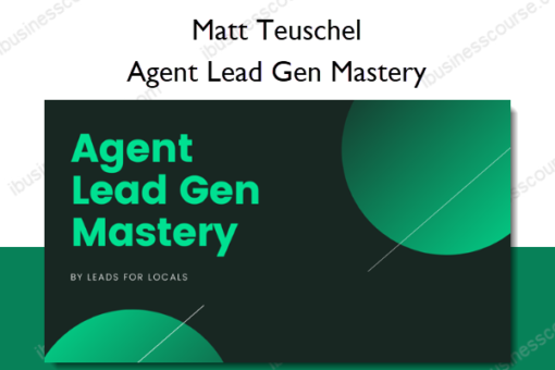 Agent Lead Gen Mastery