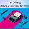 Six Figure Copywriting for Writers