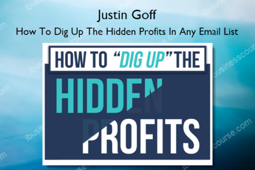 How To Dig Up The Hidden Profits In Any Email List