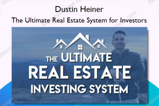 The Ultimate Real Estate System for Investors