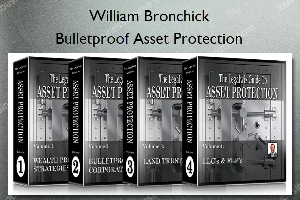 Bulletproof Asset Protection William Bronchick Ibusiness Course