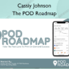 The POD Roadmap