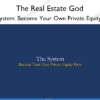 The System Become Your Own Private Equity Firm