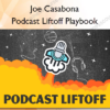 Podcast Liftoff Playbook