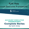 Account Executive Frameworks 2.0 – Kyle Asay