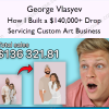 How I Built a $140,000+ Drop Servicing Custom Art Business