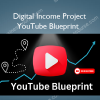 YouTube Blueprint – Digital Income Project