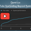 YouTube Storytelling Beyond Retention