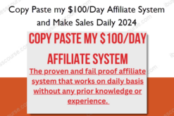 Copy Paste my $100/Day Affiliate System and Make Sales Daily 2024