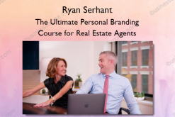 The Ultimate Personal Branding Course for Real Estate Agents