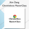 Chromeboss MasterClass