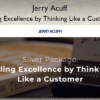 Selling Excellence by Thinking Like a Customer