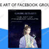 THE ART OF FACEBOOK GROUPS