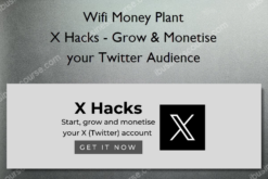 X Hacks – Grow & Monetise your Twitter Audience