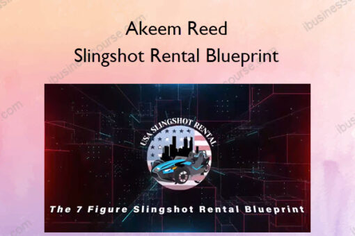 Slingshot Rental Blueprint – Akeem Reed