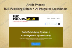 Bulk Publishing System + AI-Integrated Spreadsheet – Arielle Phoenix