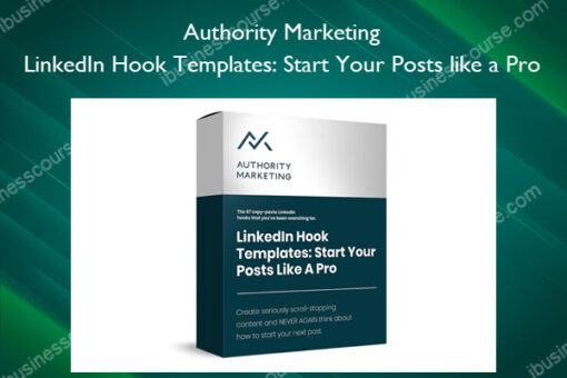 LinkedIn Hook Templates: Start Your Posts like a Pro – Authority Marketing
