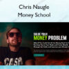 Money School – Chris Naugle